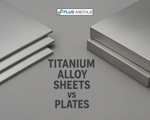 Titanium Alloy Sheets vs Plates: Which One Should You Choose?